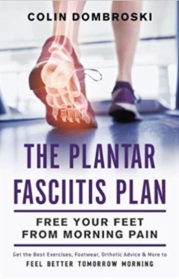 The Plantar Fasciitis Plan: Free Your Feet From Morning Pain