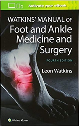 Watkins' Manual of Foot and Ankle Medicine and Surgery