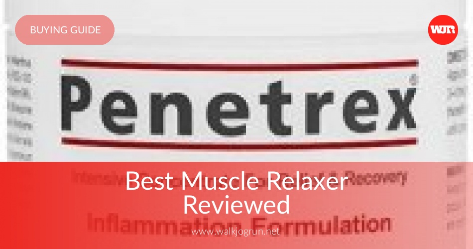 10 Best Muscle Relaxers Reviewed in 2020 WalkJogRun